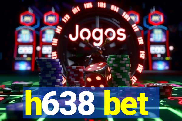 h638 bet